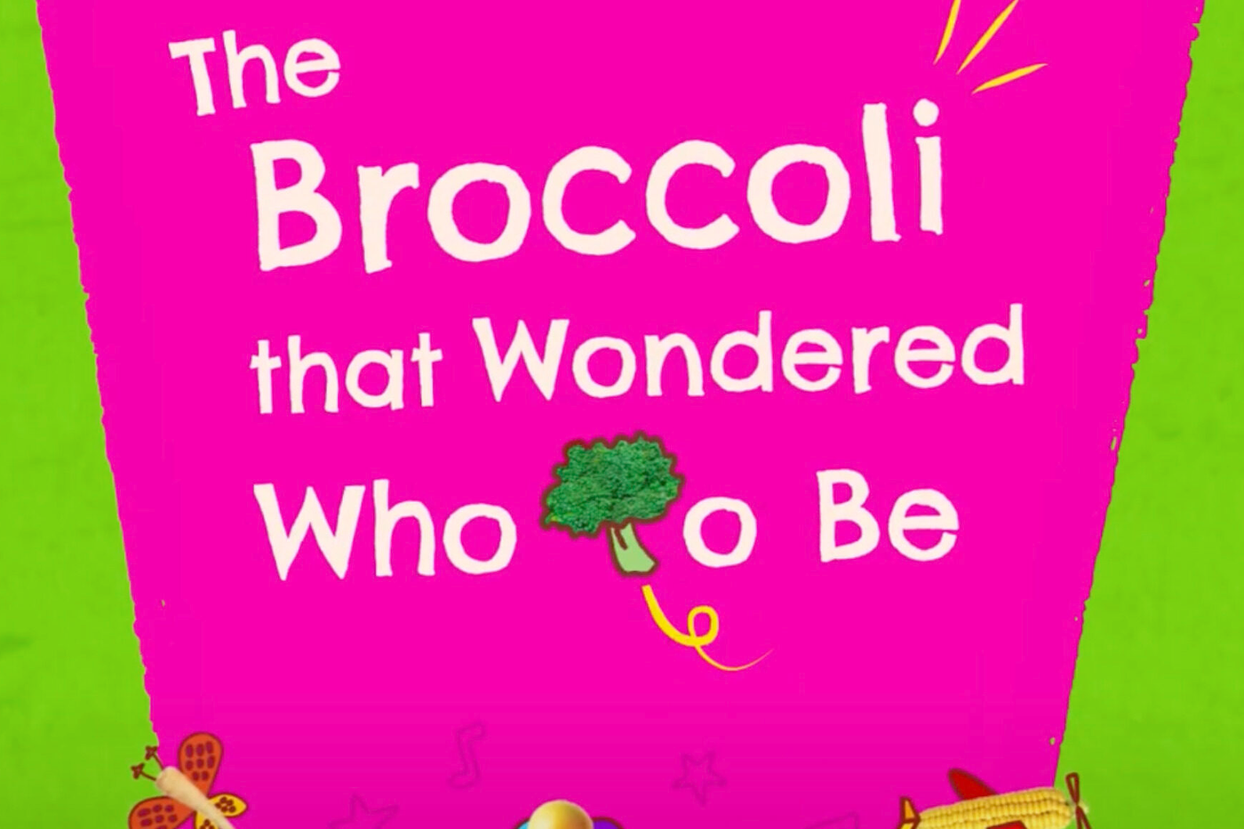 The broccoli that wondered who to be